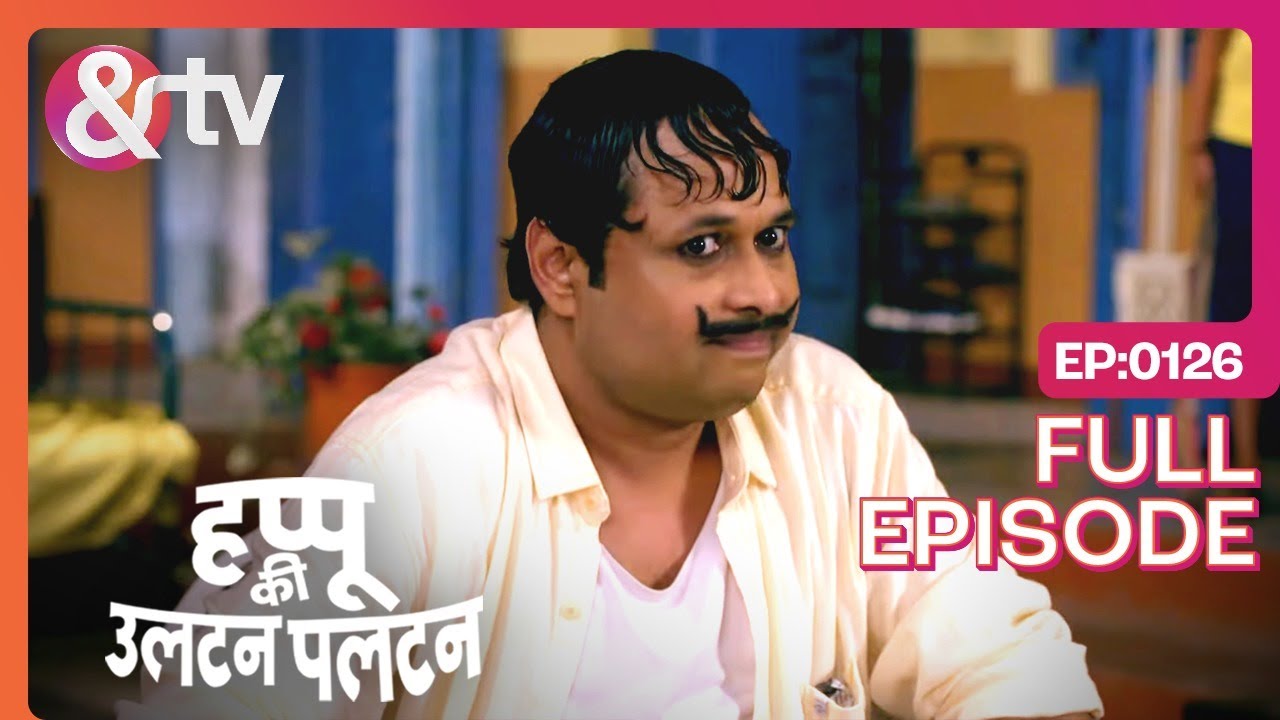 School क्यू नहीं जा रहे हो ?-Happu Ki Ultan Paltan Full Ep - 126 - 31 Jan 24- Happu-@And TV