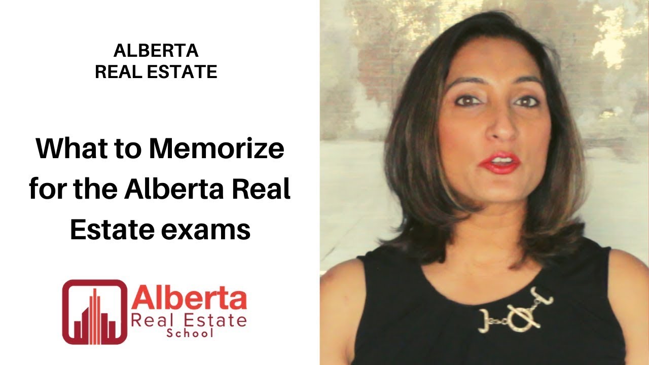 What Should You Memorize for the Alberta Real Estate Exams?