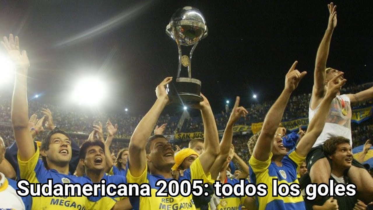 Todos los goles de Boca campeón de la Copa Sudamericana 2005