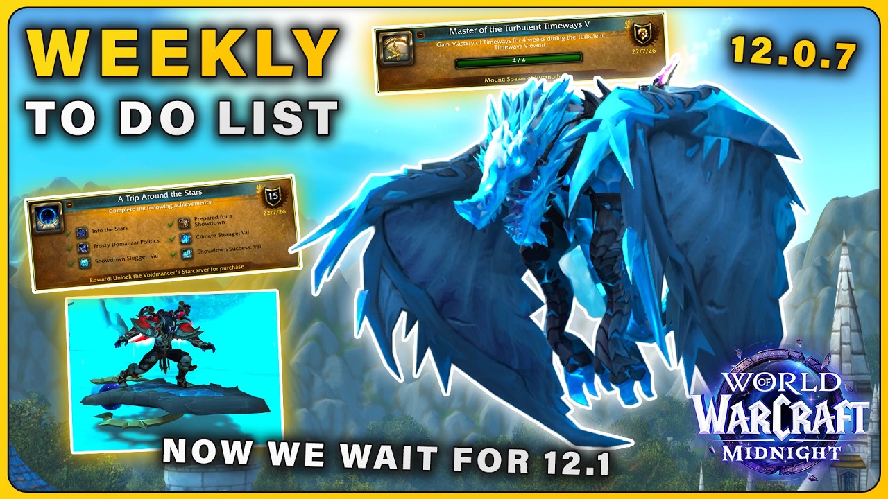 Everything to do this week (LAST 2 MOUNTS Available Now) in WoW Midnight Patch 12.0.7