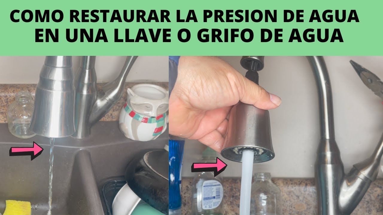 COMO RESTAURAR LA PRESION DE AGUA EN UNA LLAVE O GRIFO DE AGUA.