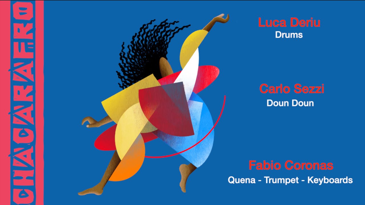 CHACARAFRO - Luca Deriu, Fabio Coronas e Carlo Sezzi