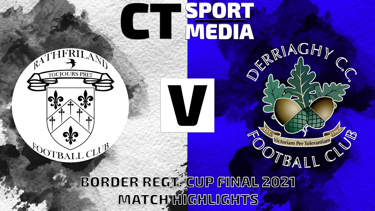 Border Regiment Cup Final 2021 - Rathriland Rangers Vs Derriaghy CC FC - 28th December 2021