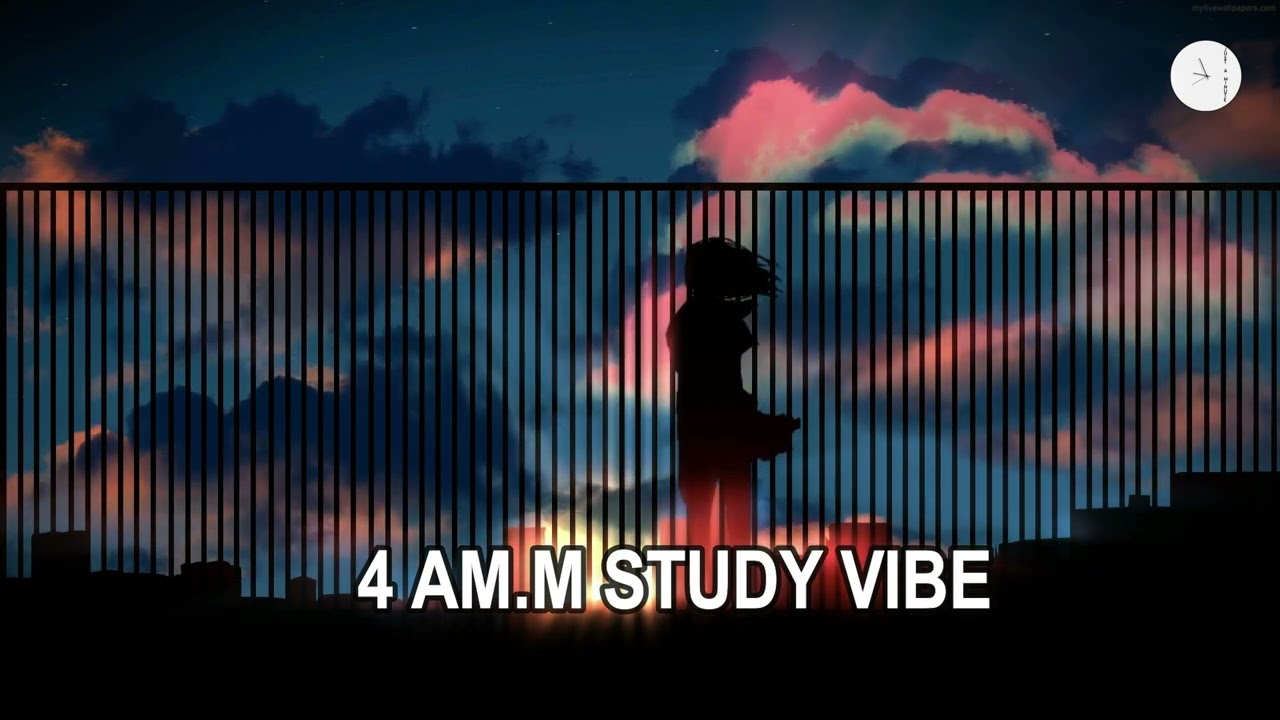 4 A.M Relaxing Soothing Study Vibe