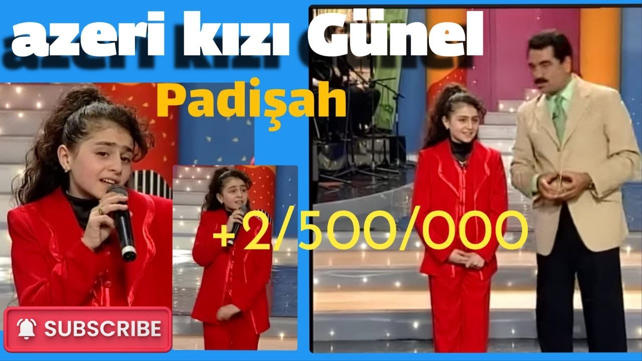 Azeri kizi G&uuml;nel - Padişah