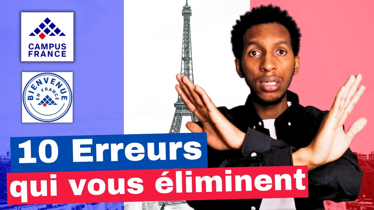 Démarche études en France : Les 10 erreurs graves qui vous empêchent de venir en France