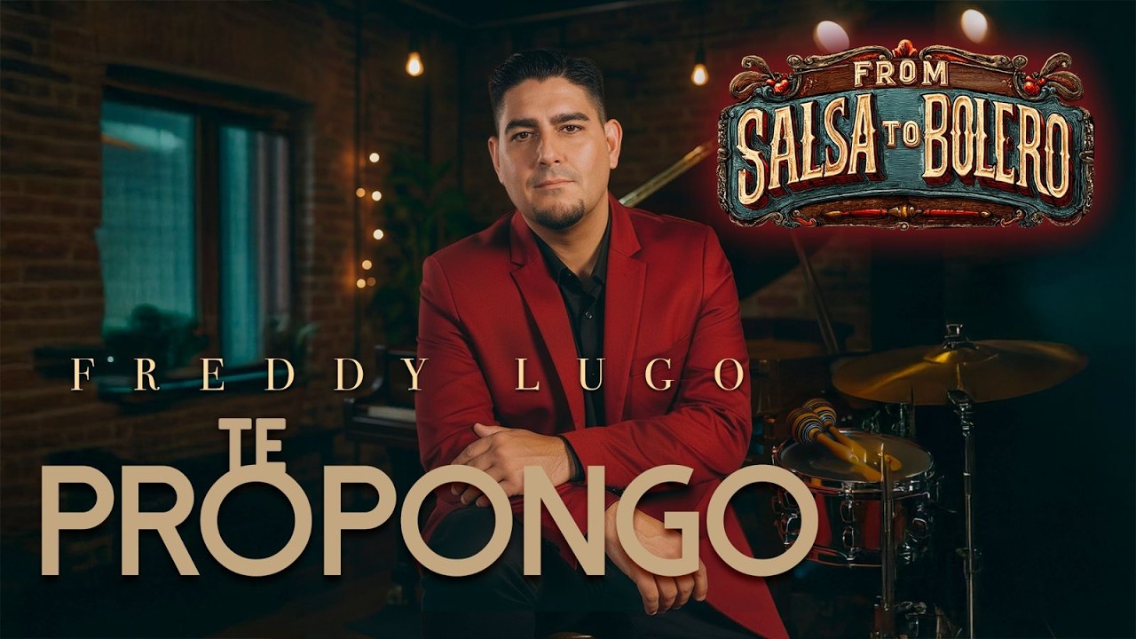 Te Propongo 🔥 – Freddy Lugo | Video Oficial