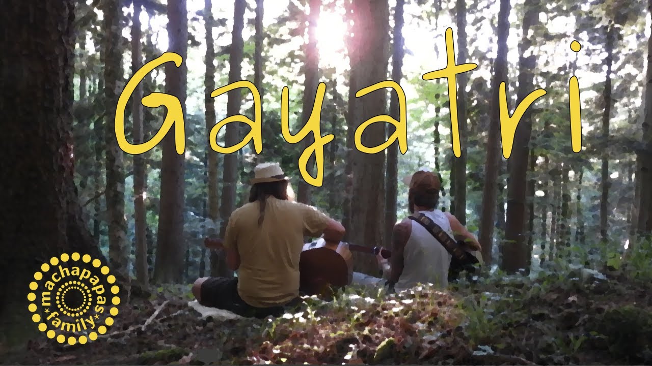 Gayatri | Machapapas | Live In The Woods