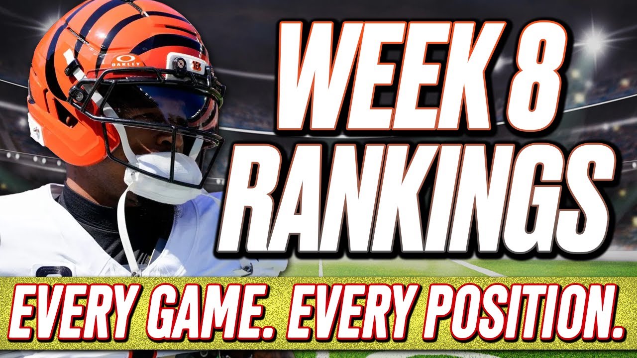 Week 8 Rankings | All Positions & All Games! | 2025 Fantasy Football Advice