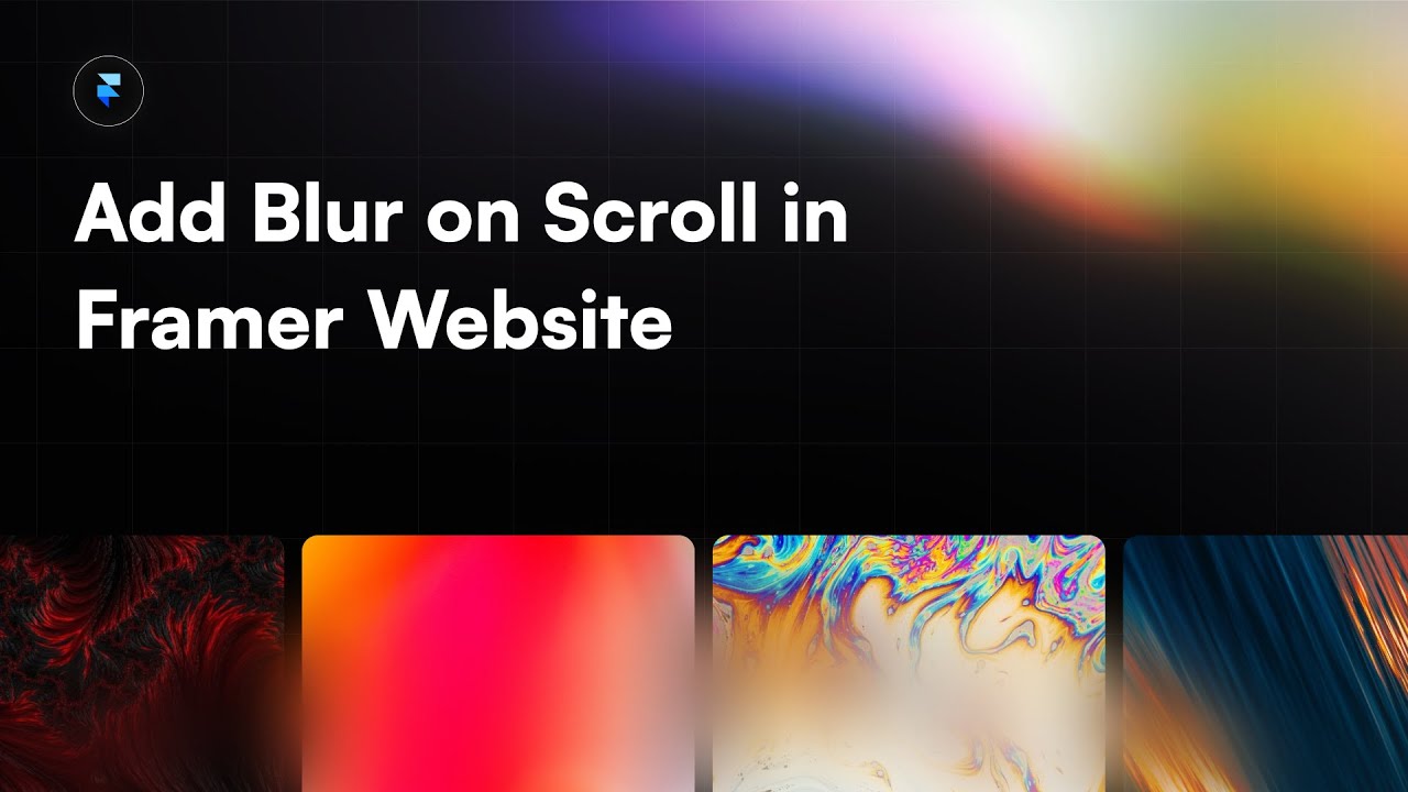How to: Add Progressive Blur on Scroll in Framer Website