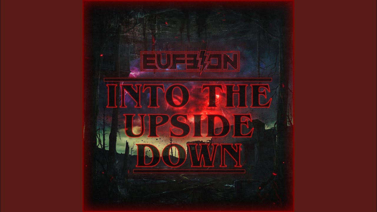 Into The Upside Down