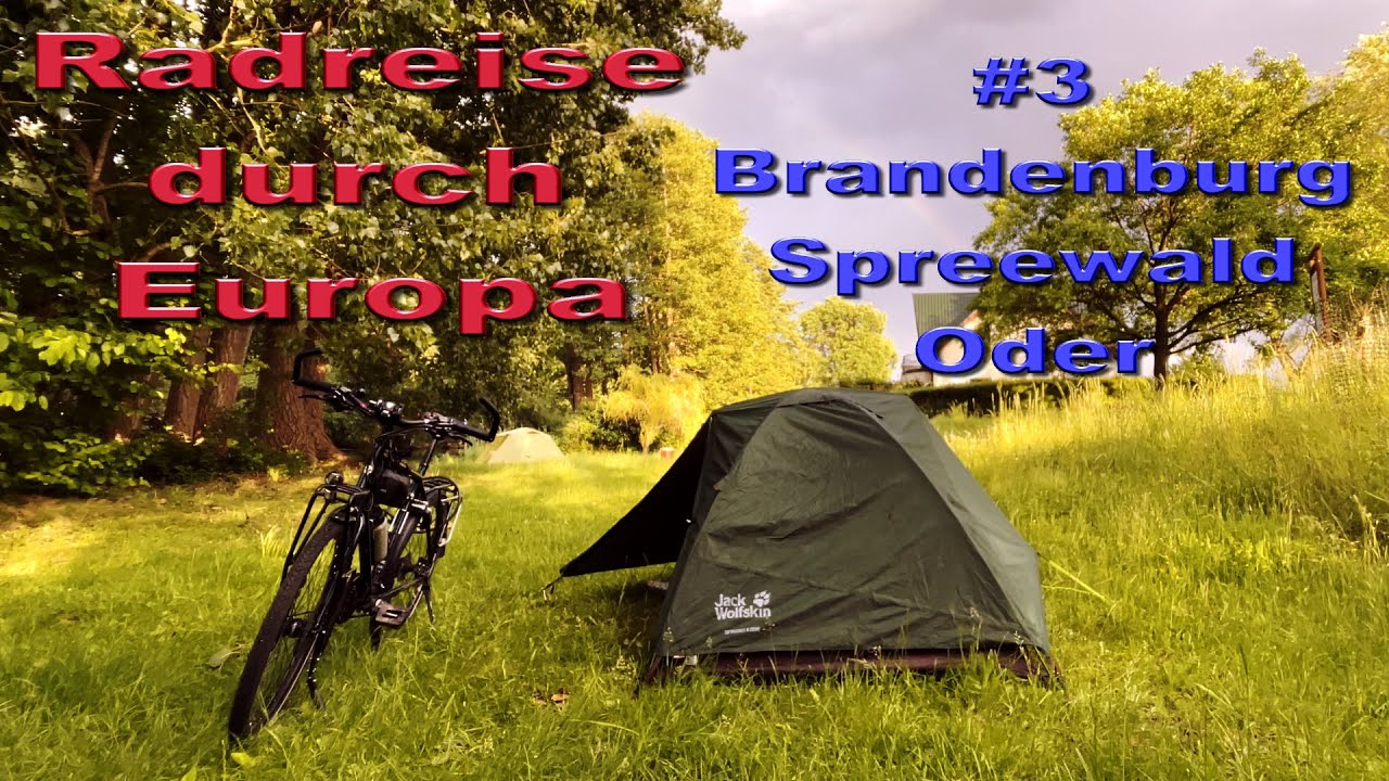 Radreise durch Europa #3 Brandenburg / Spreewald / Oder