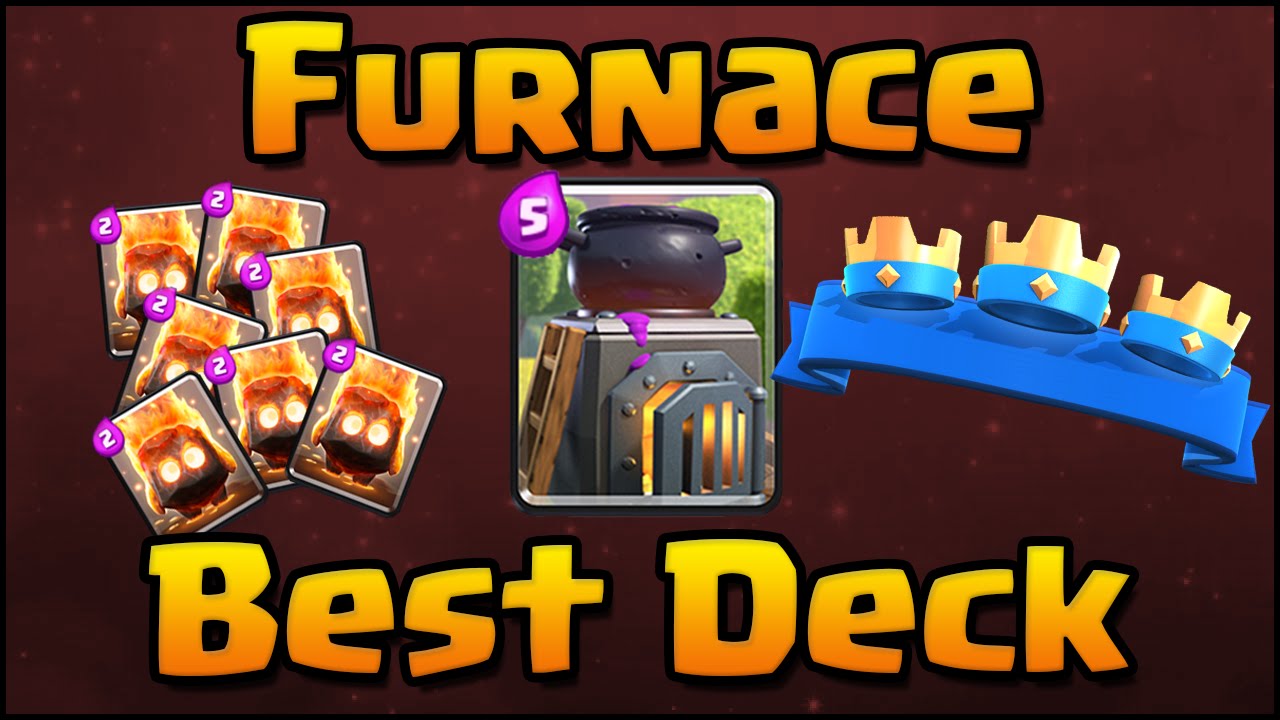 Clash Royale - How To Use Furnace | Best Furnace Deck & Attack Strategy for Arena 6, 7, 8