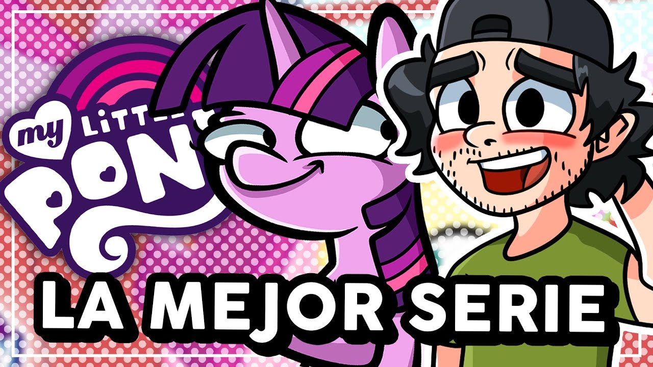 My Little Pony es mucho mejor de lo que parece (en serio)