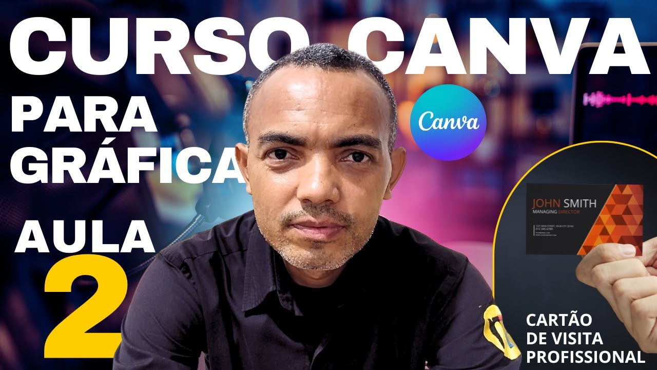 AULA 2  |  COMO CRIAR E IMPRIMIR UM CARTÃO DE VISITA NO CANVA