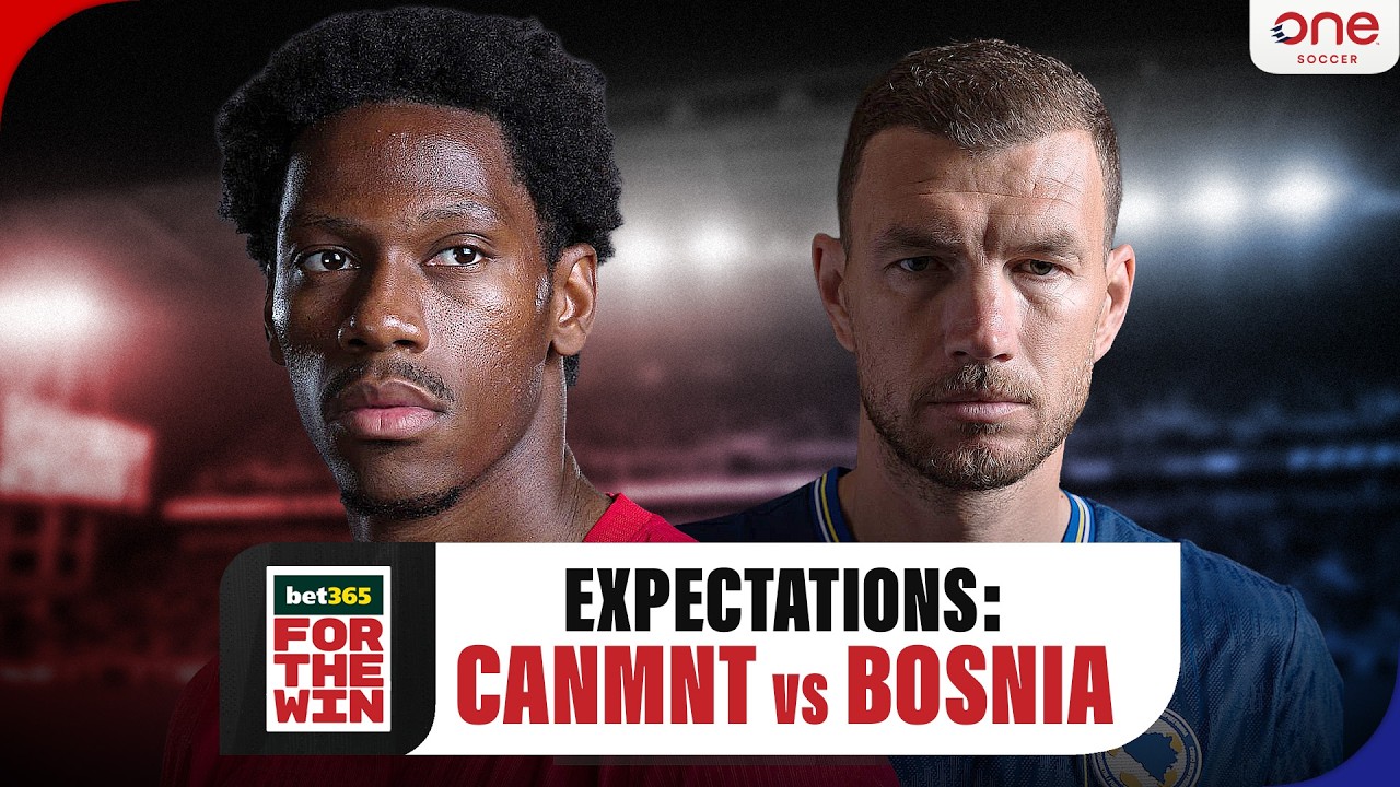 What are our expectations for CanMNT 🇨🇦 vs. Bosnia 🇧🇦?