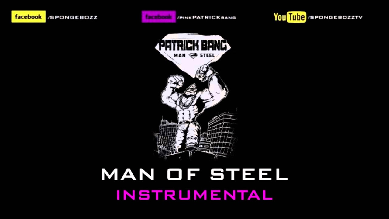 Patrick Bang - Man of Steel  [Instrumental]