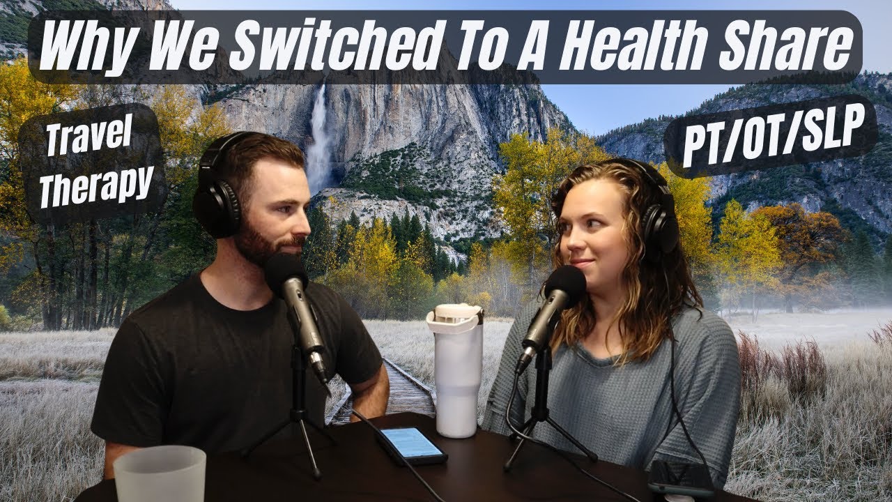 Why We Switched To A Health Share To Cover Our Medical Needs As Travel Healthcare Workers | Ep. 14