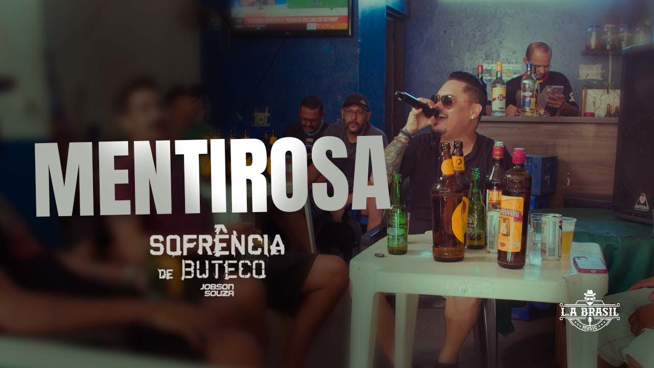 Jobson Souza - Mentirosa  (SOFR&Ecirc;NCIA DE BUTECO)