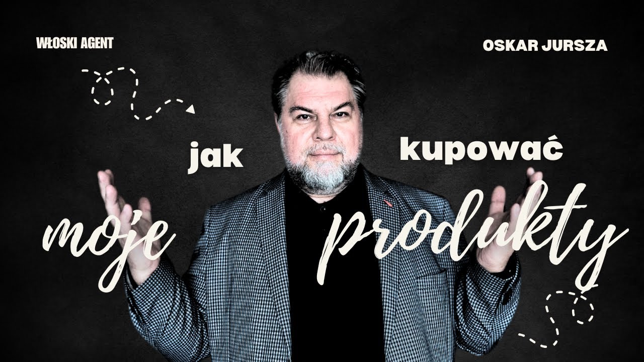 JAK KUPOWAĆ MOJE PRODUKTY
