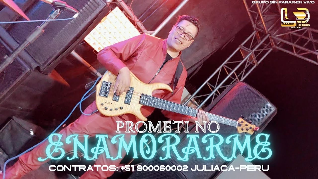 Ronald Quico y su Grupo SIN PARAR Mix PROMETI NO ENAMORARME-BUSCO UNA CHICA