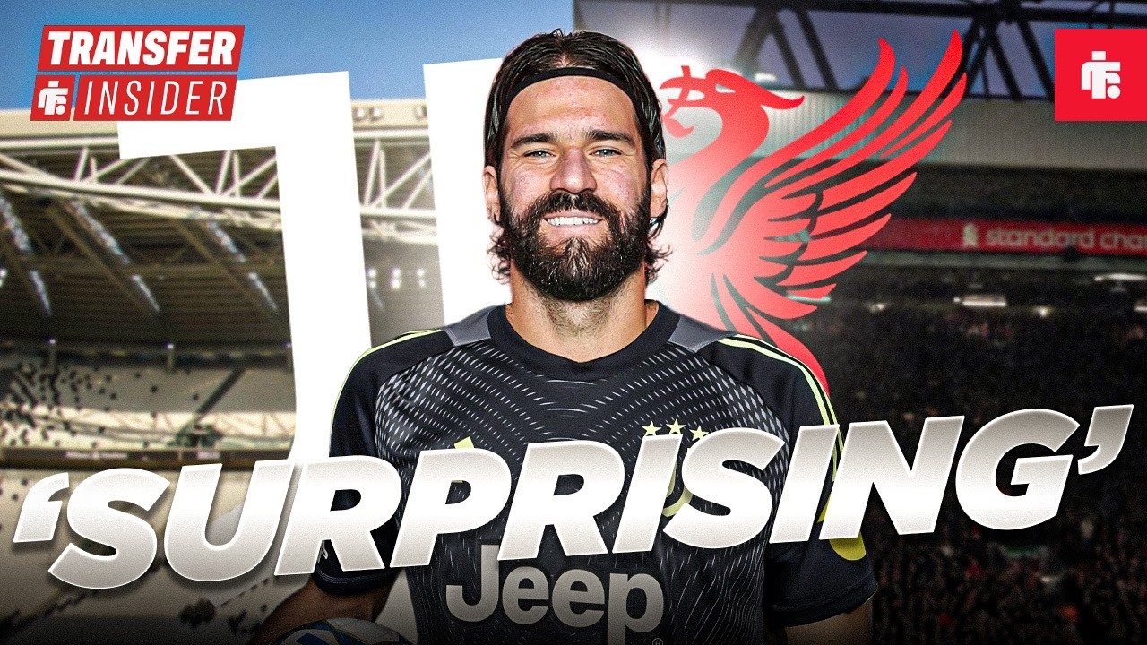 'No surprise' - HUGE Allison Liverpool transfer update amid Juventus interest!