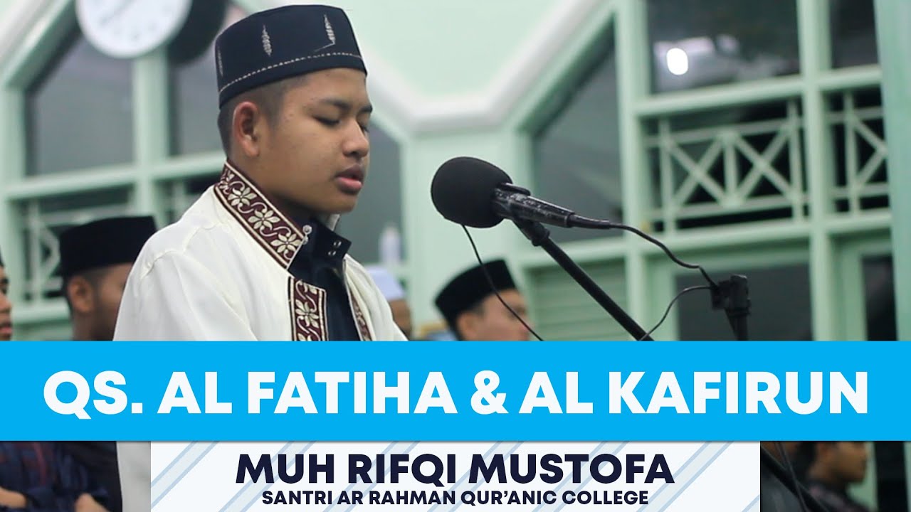 QS. Al Fatihah & QS. Al Kafiruun | Imam Shalat Isya | Santri AQC | Muh Rifqi Mustofa