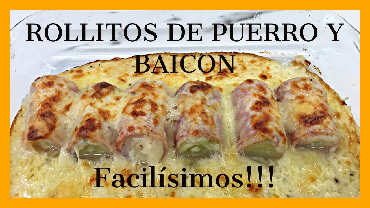 ROLLITOS DE PUERRO Y BEICON |GRATINADOS 🤤🥓