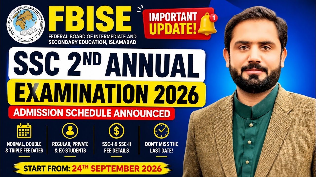 FBISE SSC 2nd Annual Exam 2026 Admission Schedule Announced | Fee Notification | Last Date to Apply