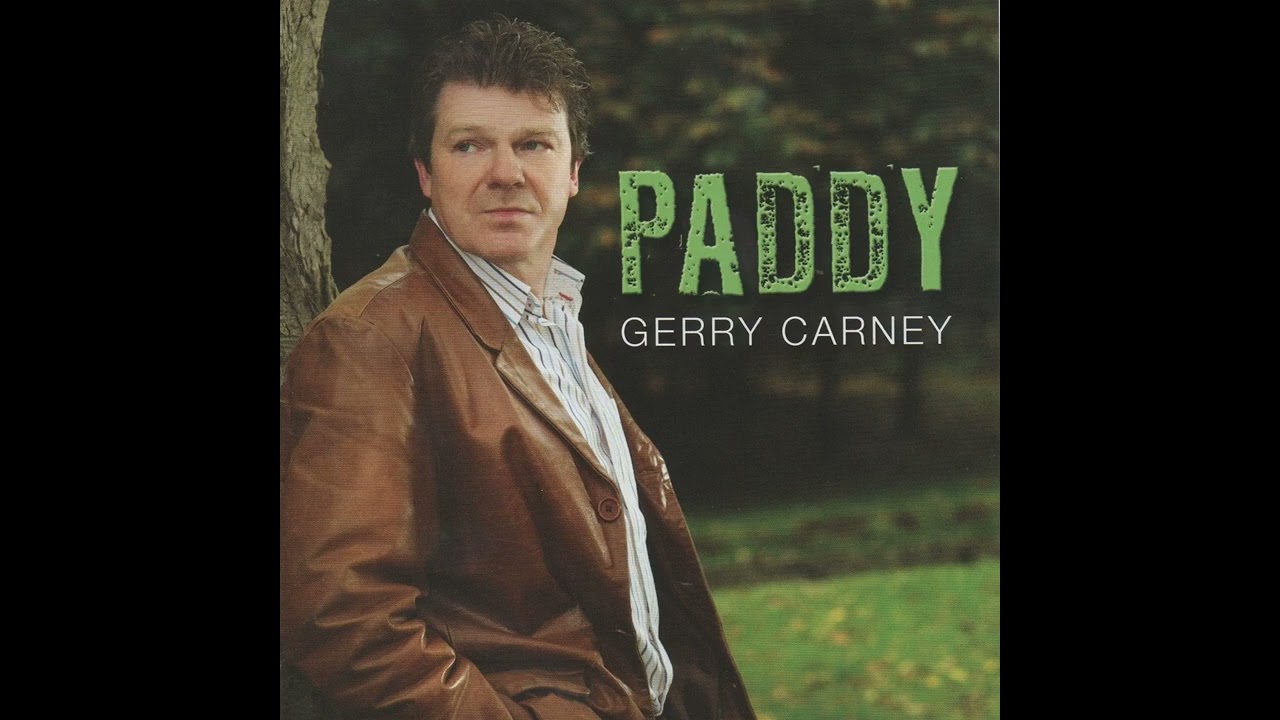Gerry Carney~Paddy 🍀🎵👍