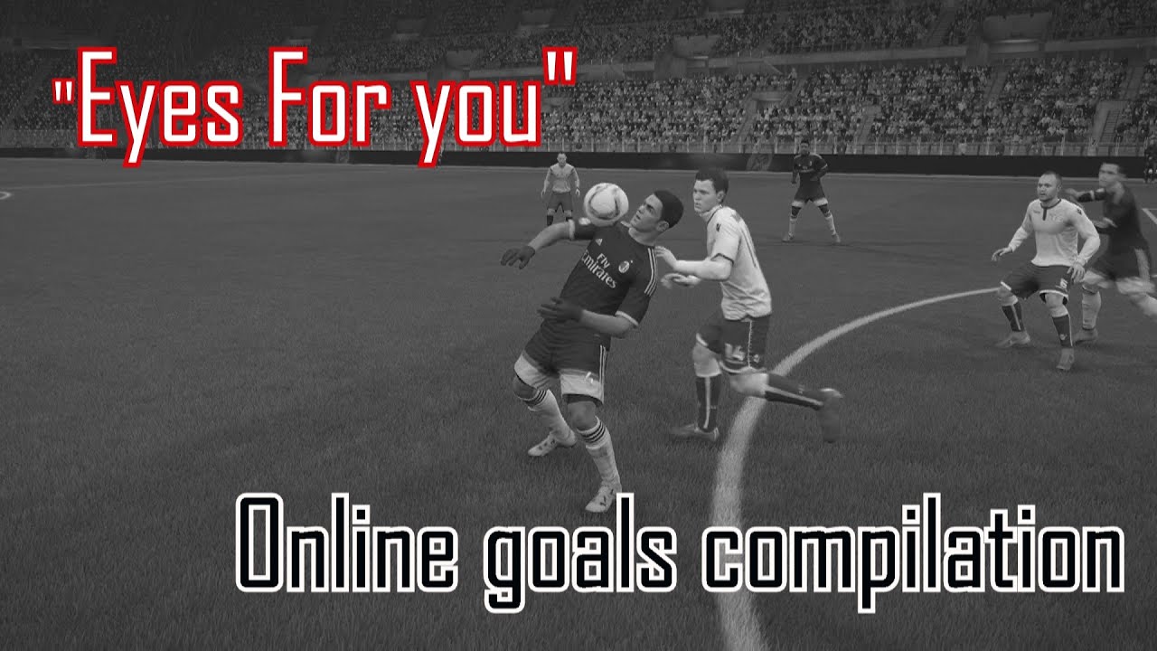 Fifa 16|Eyes for you| Online Goals Compilation