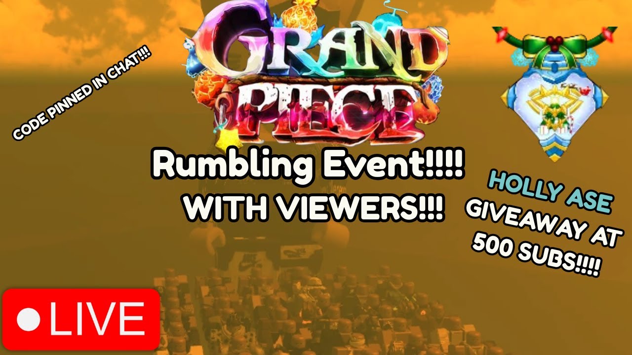 [GPO] Grand Piece Online Rumbing With Viewers & Subs!!!! Holly ASE GIVEAWAY AT 500 SUBS!!!!