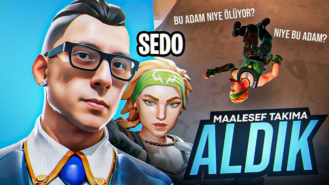 GALİBİYETE DOYUNCA SEDOYU TAKIMA ALDIK | VALORANT