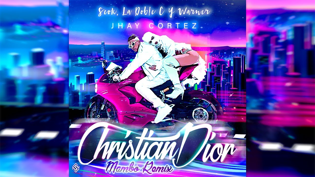 Jhay Cortez - Christian Dior [Mambo Remix] Seok, La Doble C & Warner