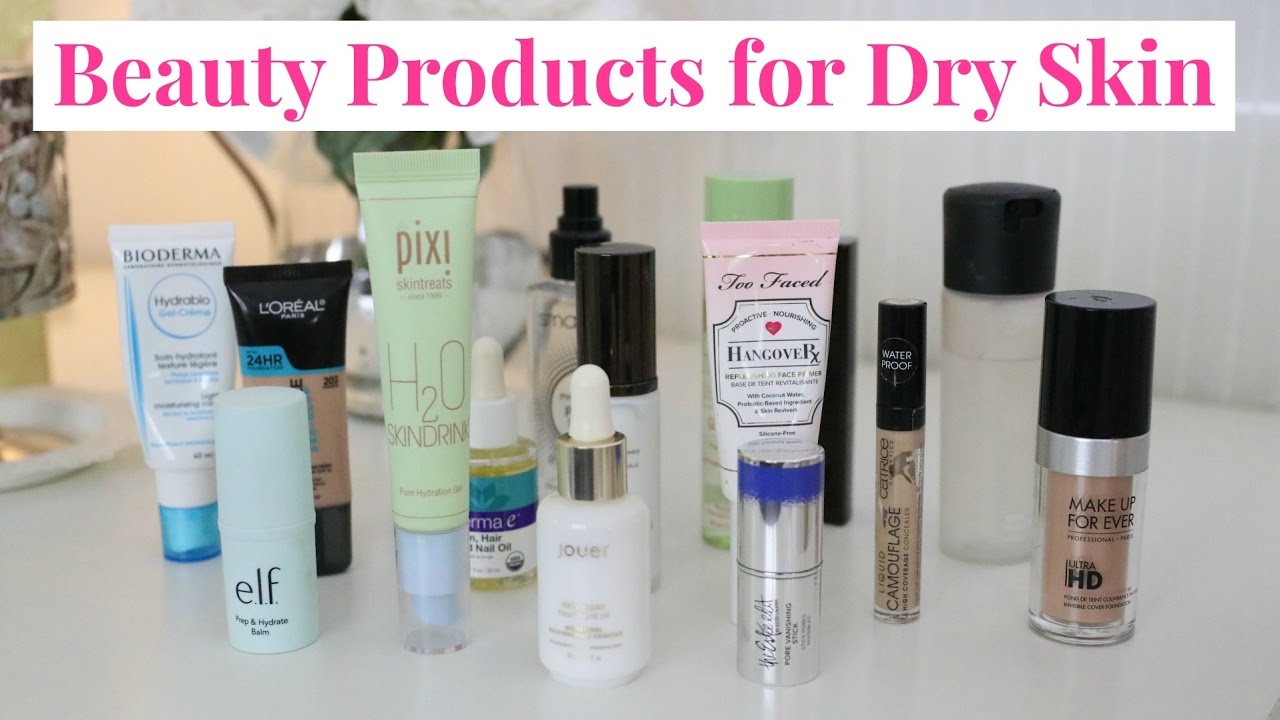 Best Products for Dry Skin | Skincare, Primers, Foundations and More