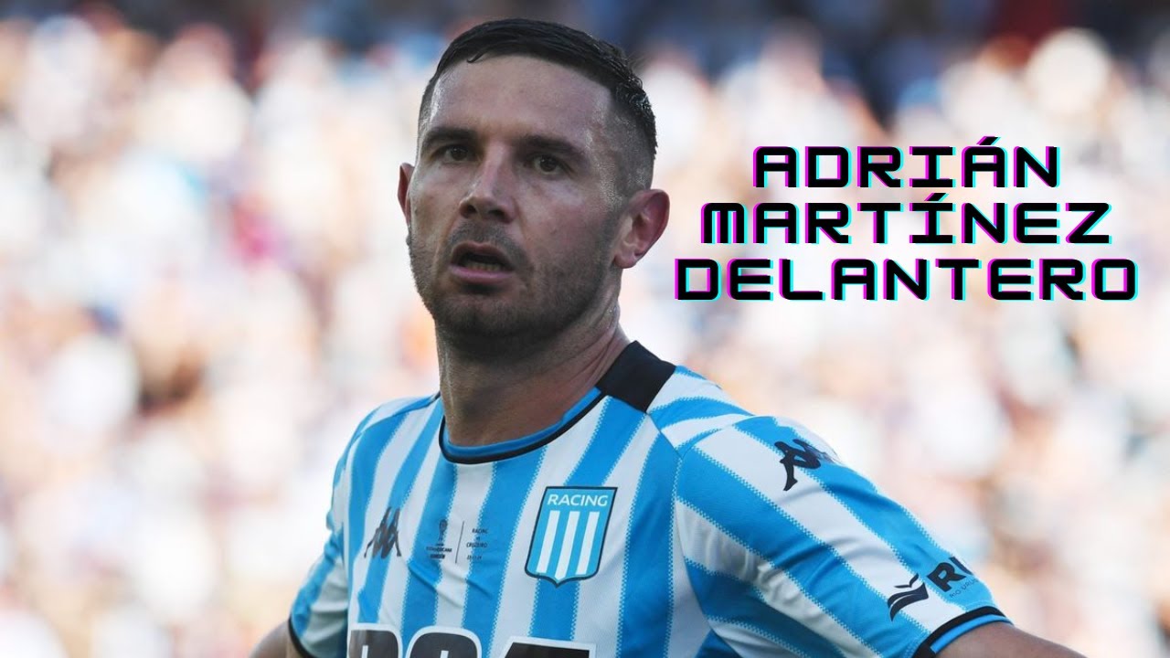 Adri&aacute;n Mart&iacute;nez | Racing - Goles y Mejores Jugadas