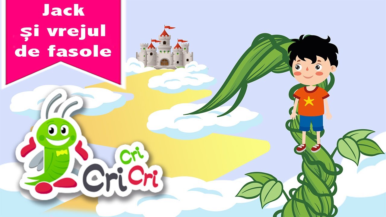 Jack si vrejul de fasole | Povesti pentru copii | CriCriCri #povesticopii #jacksivrejuldefasole