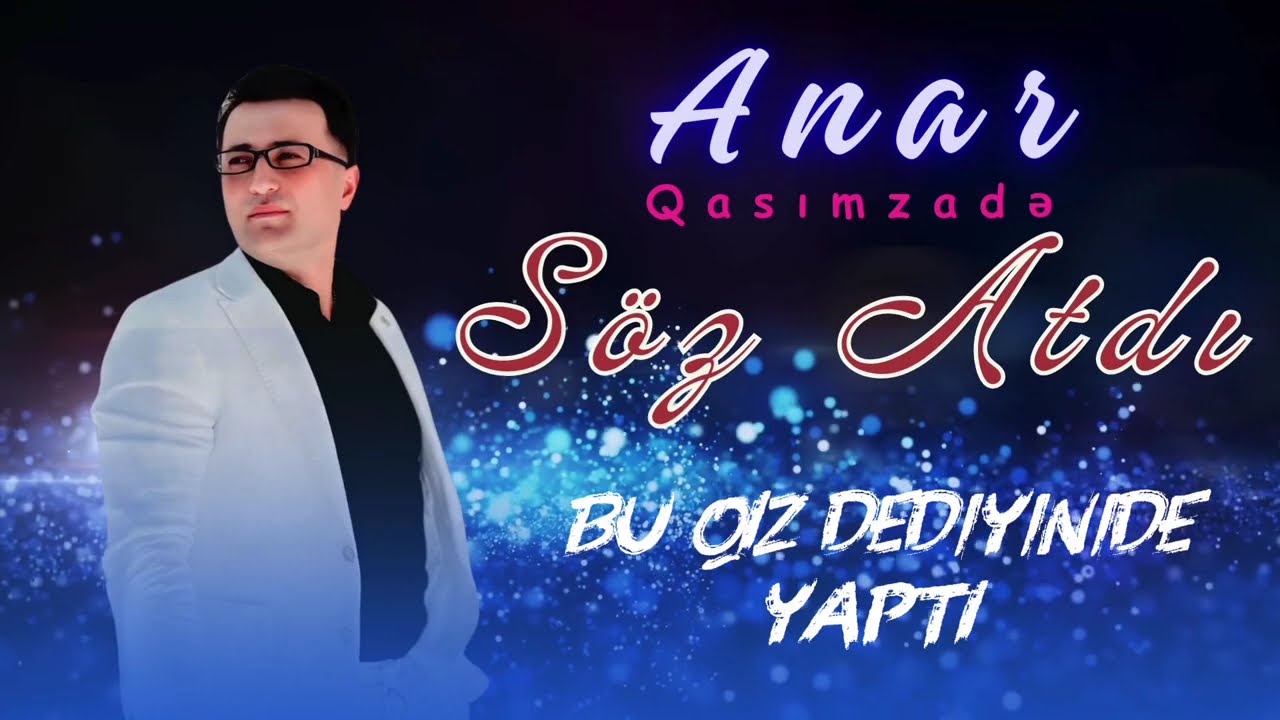 Anar Qasimzade - S&ouml;z atdi (Official audio 2025)