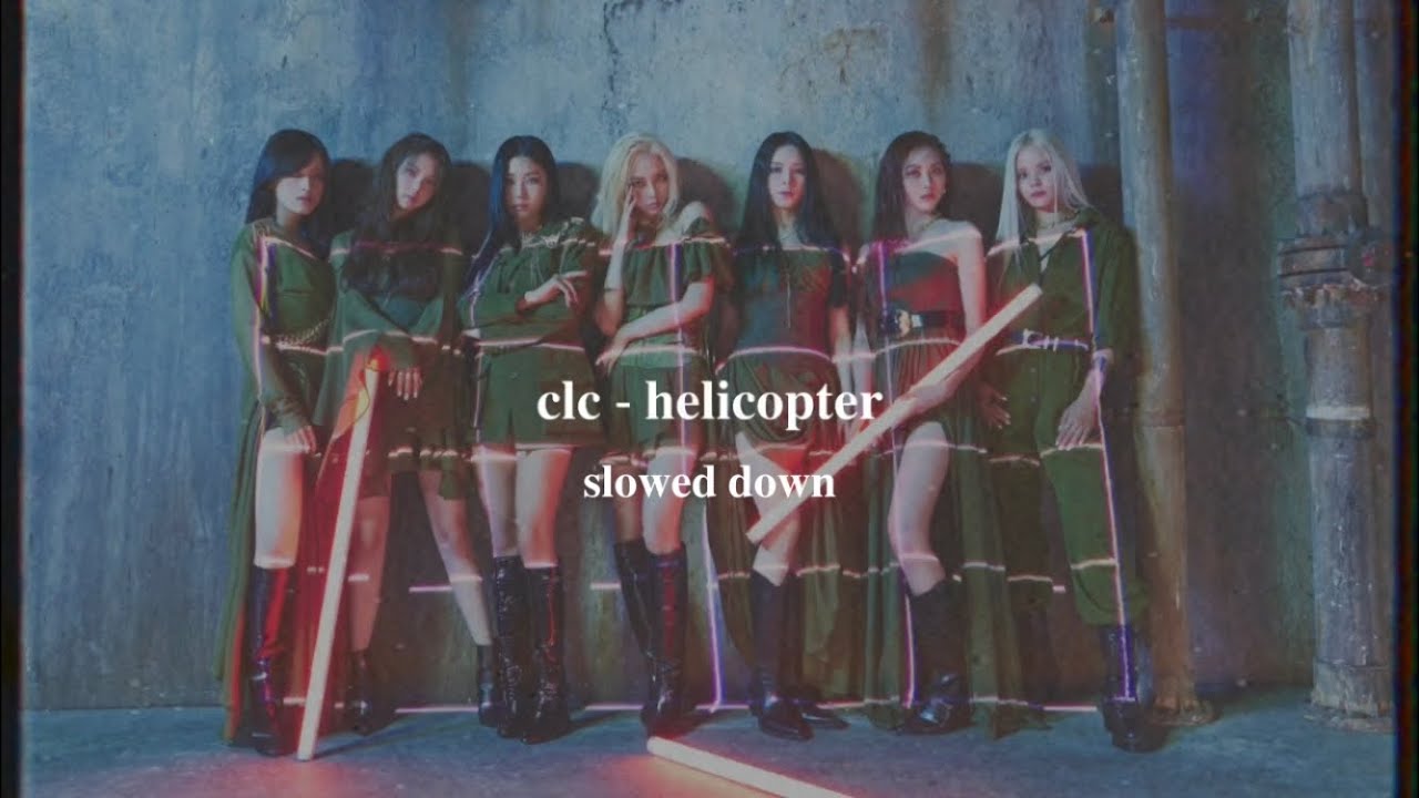 clc - helicopter (slowed down)༄