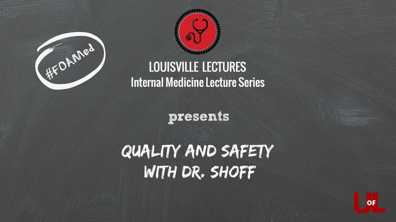Healthcare Quality and Safety: An Introduction with Dr. Hugh Shoff