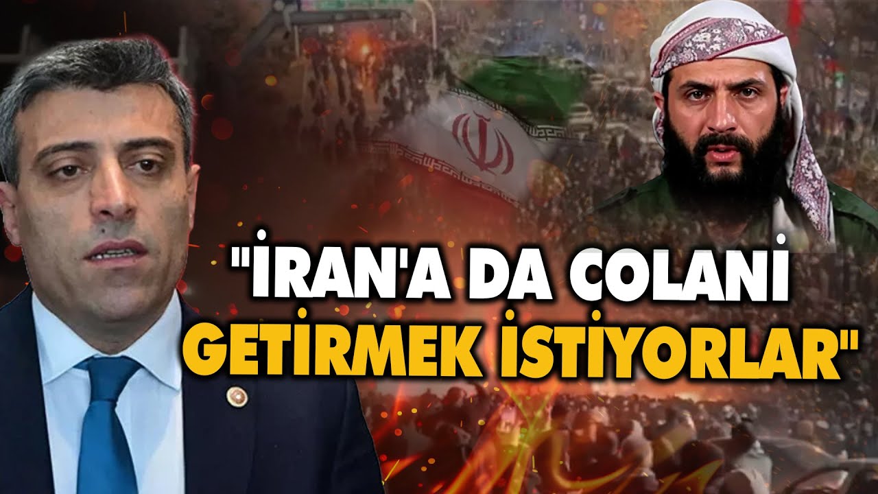İran'daki olayların arkasında ABD ve İsrail var | Colani gibi birini getirmek istiyorlar