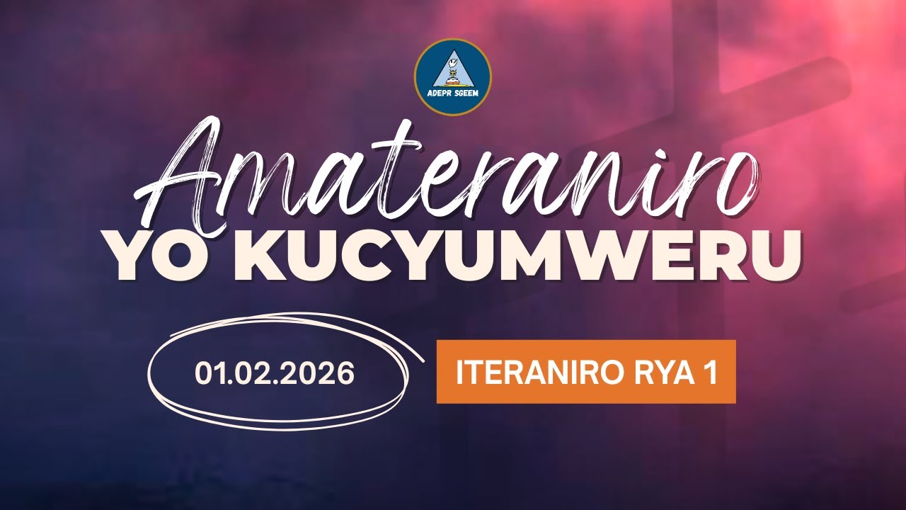 ITERANIRO RYA 1 : ADEPR SEGEEM TARIKI 01/02/2026