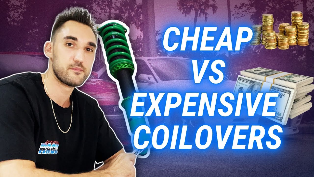 Cheap VS Expensive Coilovers: What's Really the Difference?