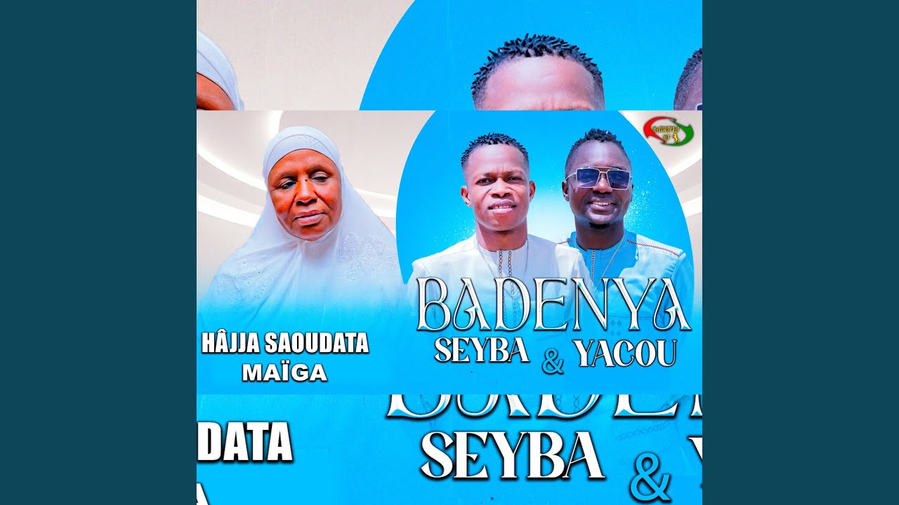 Hajja Saoudata Maïga - Badenya Seyba & Yacou