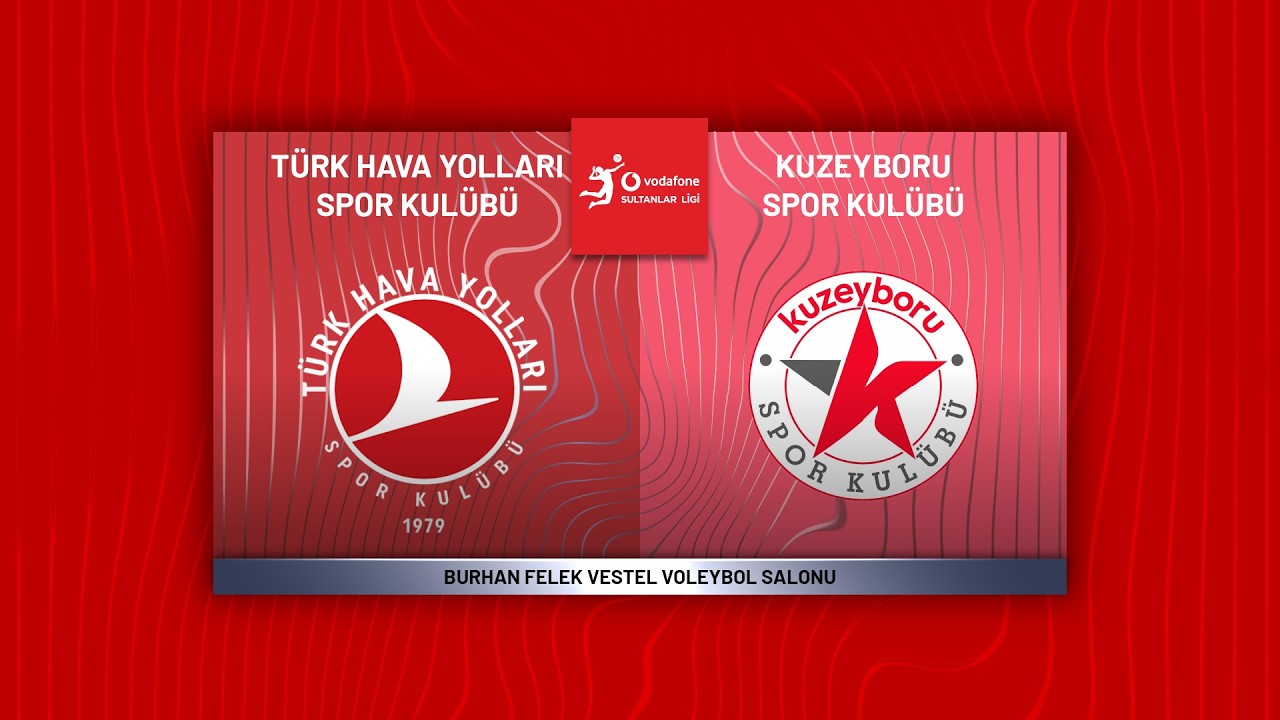 TÜRK HAVA YOLLARI - KUZEYBORU Vodafone Sultanlar Ligi