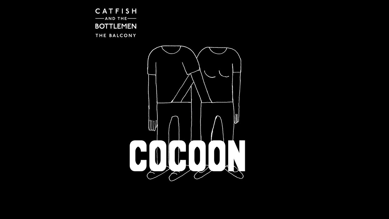 Catfish and the Bottlemen - Cocoon [HD]