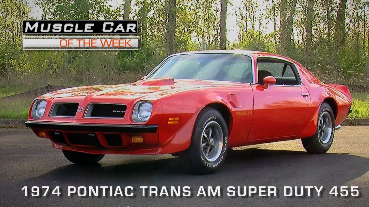 Pontiac Trans Am Super Duty 455 1974 года, мускул-кар недели, видеоэпизод № 109