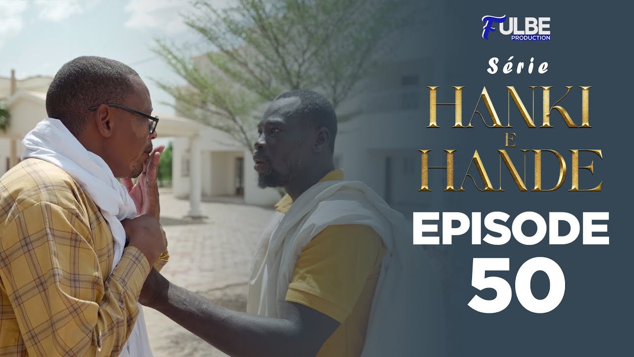 Série HANKI E HANDÉ Episode 50