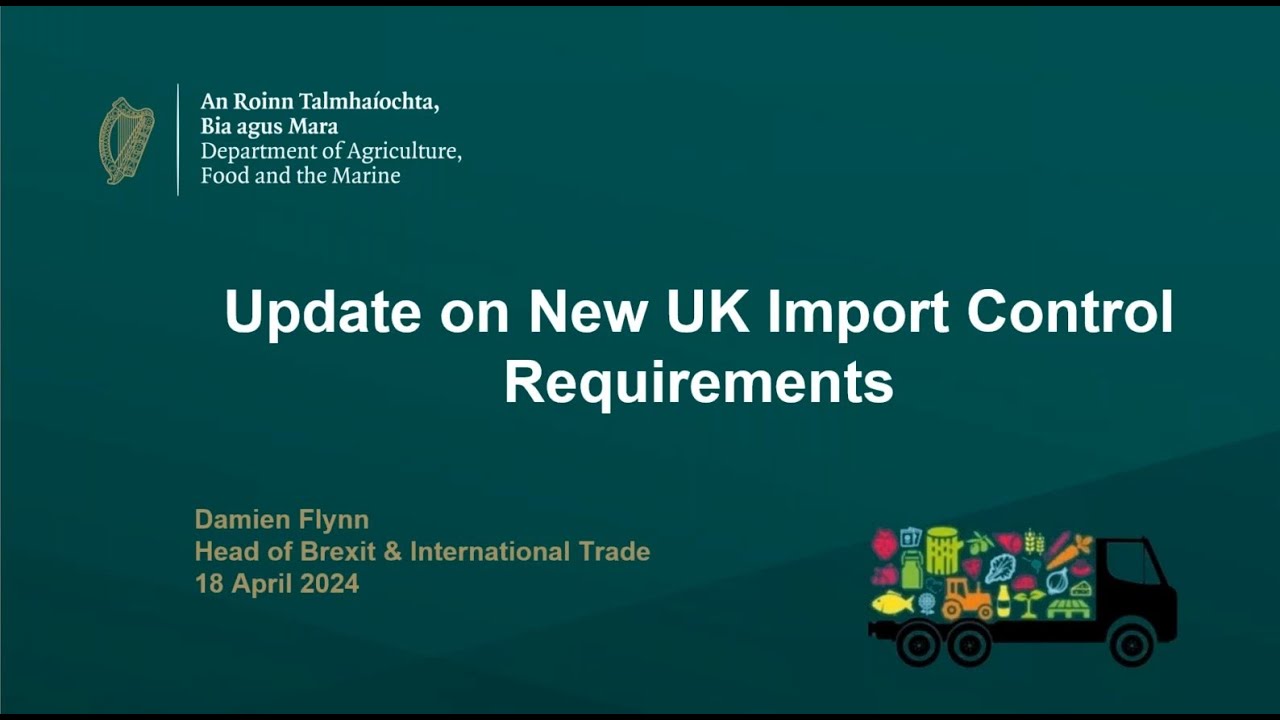 Update on the UK's new import control requirements