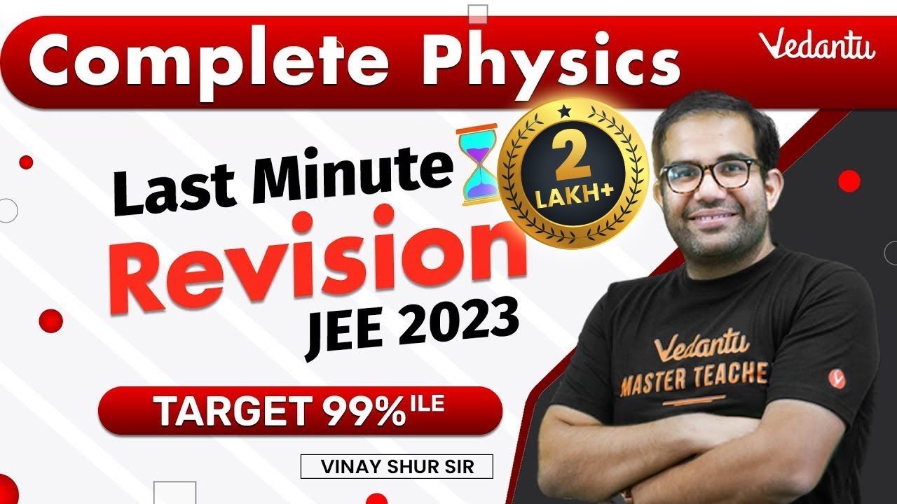 JEE 2023 | Complete Physics Revision | One Shot | Vinay Shur Sir | Vedantu